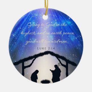 Luke 2:14 Glory to God in the highest Ceramic Ornament
