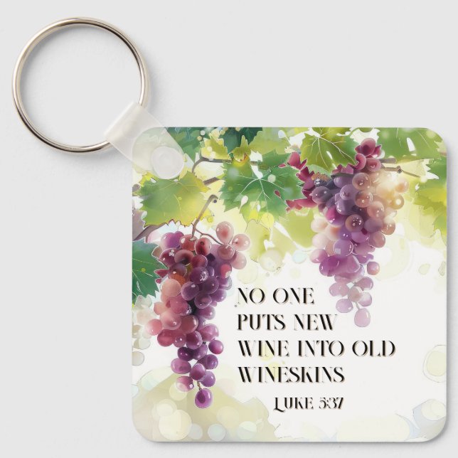 Luke 5:37 New Wine into Old Wineskins Bible Verse  Keychain (Front)