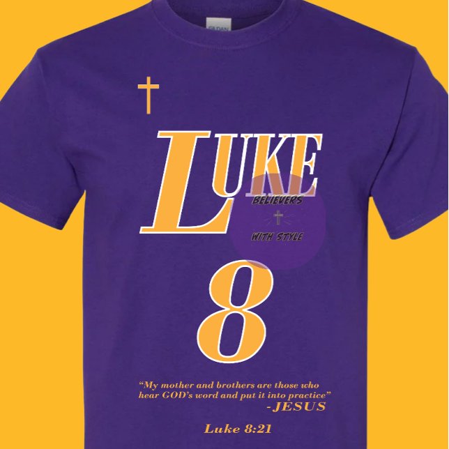 Luke 8:21 Bible Scripture - Christian - (1of2) T-Shirt (Creator Uploaded)