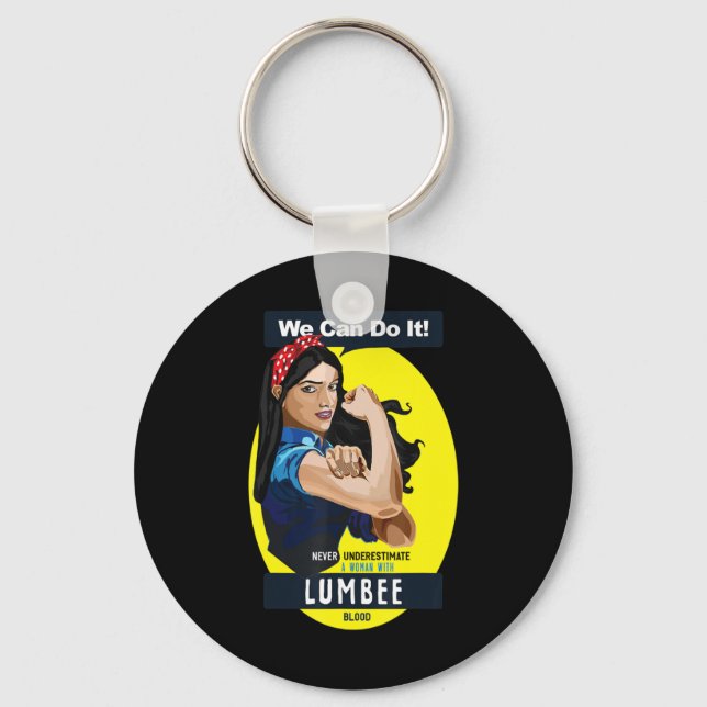 Lumbee Native American Indian Woman Never Underest Keychain (Front)
