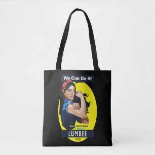 Lumbee Native American Indian Woman Never Underest Tote Bag