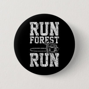 Lumberjack Chainsaw Run Forest Run Funny 2 Inch Round Button