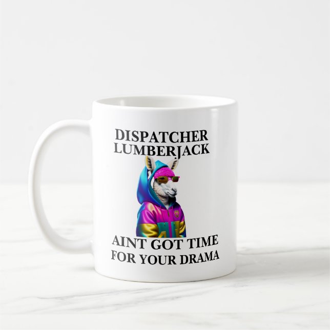 Lumberjack Llama Aint Got Time For Your Drama Coffee Mug (Left)