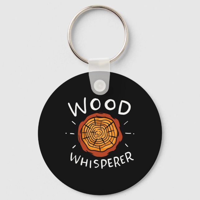 Lumberjack Woodworker Wood Whisperer  Keychain (Front)