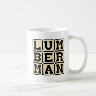 Lumberman, Timber Cutter Coffee Mug