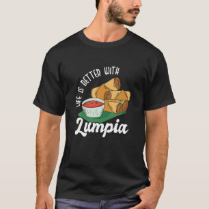 Lumpia Filipino Philippine Food Lumpia Roller Wrap T-Shirt