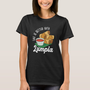 Lumpia Filipino Philippine Food Lumpia Roller Wrap T-Shirt