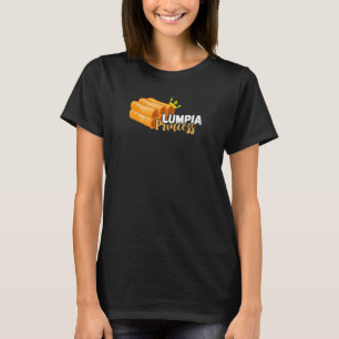Lumpia Princess Filipina Filipino Food Pinoy Foodi T-Shirt