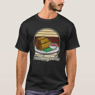 Lumpia Spring Roll Asian Cuisine 8 T-Shirt