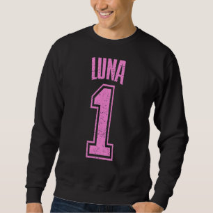 Luna Supporter Number 1 Biggest Fan Sweatshirt