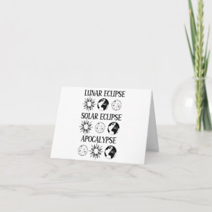 Lunar Eclipse Solar Eclipse Apocalypse Funny Space Card