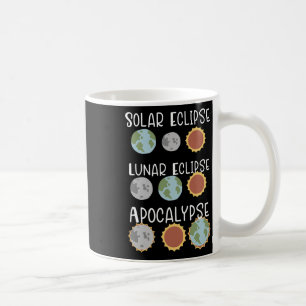 Lunar Solar Eclipse And Apocalypse April 8 2024 Coffee Mug