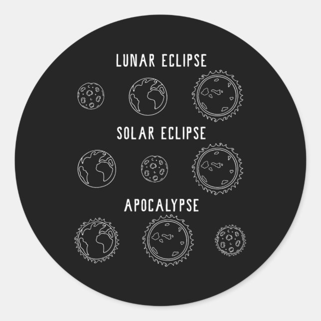 Lunar Solar Eclipse Apocalypse Astronomy Nerd Scie Classic Round Sticker (Front)