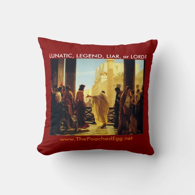 Lunatic, Legend, liar, or Lord? Throw Pillow (Front)