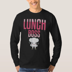 Lunch Boss Food Lady Food Women Lady School Love T-Shirt