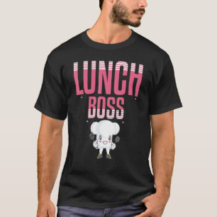 Lunch Boss Food Lady Food Women Lady School Love T-Shirt