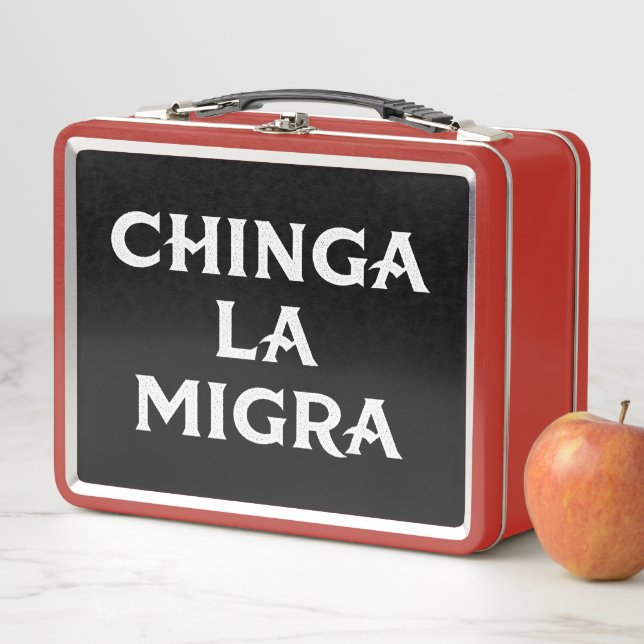 Lunch Box Chinga LA Migra (En situation)