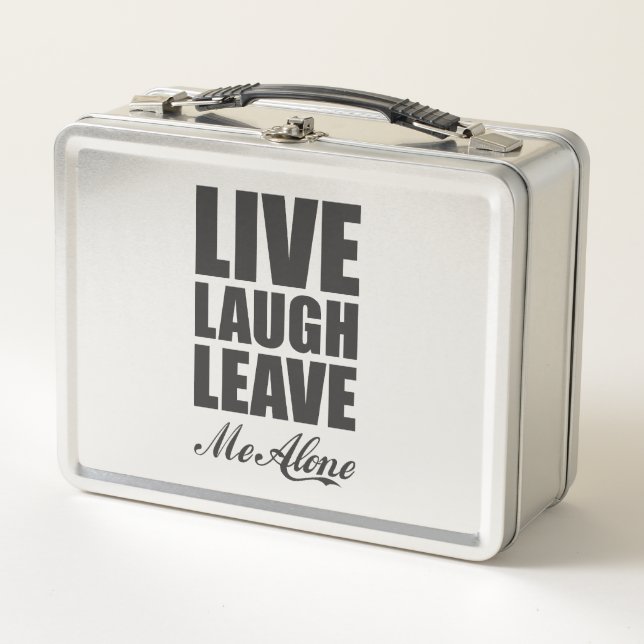 Lunch Box Funny Ironic Quote Live Laugh Leave Me Alone Graph (Devant)