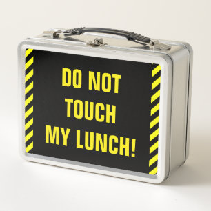 Lunch Box Idiot, audacieux "NE TOUCHEZ PAS MON DÉJEUNER "