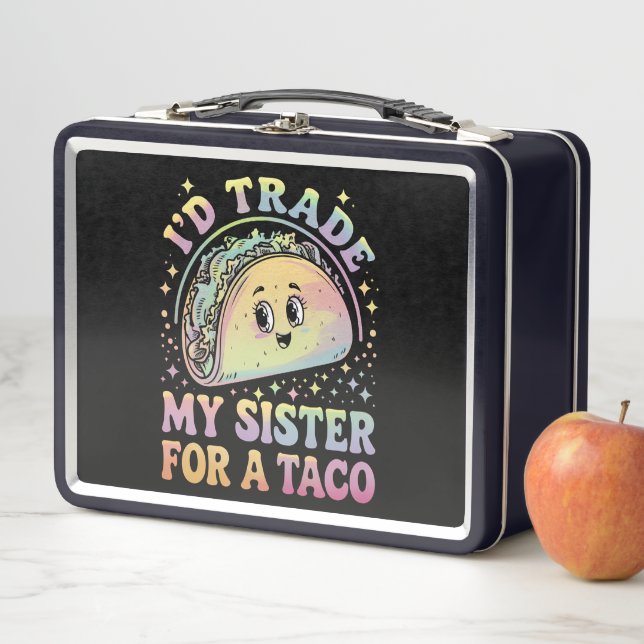 Lunch Box J'échangerais ma soeur contre un Taco Cinco De May (En situation)