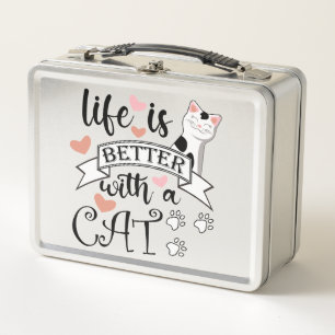 Lunch Box Life is Better With a Cat quote slogan
