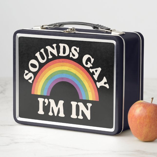 Lunch Box Sounds Gay I'm In Funny LGBTQ Pride Arc-en-ciel (En situation)