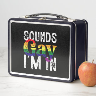 Lunch Box Sounds Gay I'm In Rainbow LGBT Flag Pride Mois