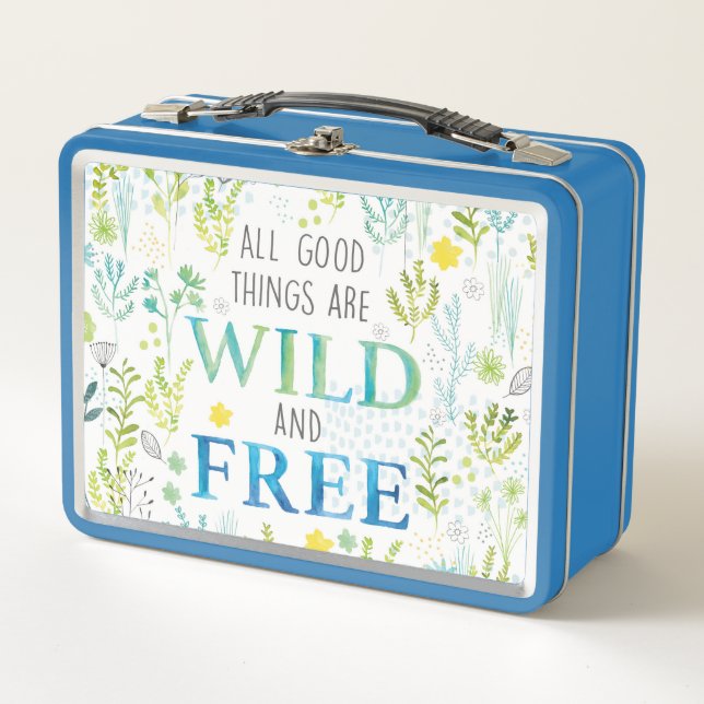 Lunch Box Toutes les bonnes choses sont sauvages et libres (Devant)