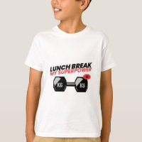 Lunch Break Is My Superpower-school lunch break ts