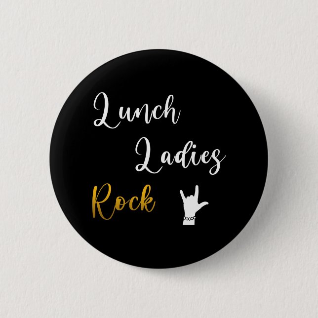 Lunch Ladies Rock 2 Inch Round Button (Front)