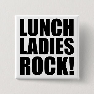 Lunch Ladies Rock 2 Inch Square Button