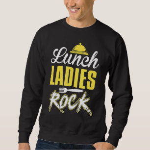 Lunch Ladies Rock  Lunch Lady Squad   Back To Scho Sweatshirt