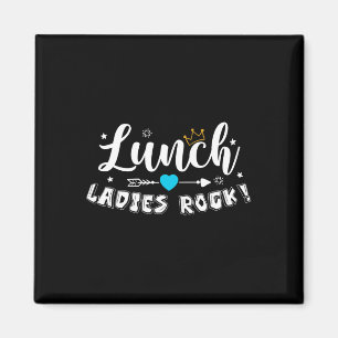 Lunch Ladies Rock Lunch Lady Squad Back To School Magnet