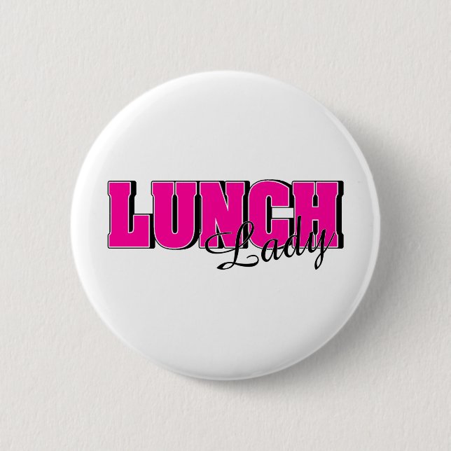Lunch Lady 2 Inch Round Button (Front)