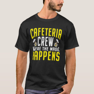Lunch Lady Appreciation Back To Schoool Cafeteria T-Shirt