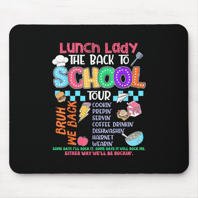 Lunch Lady Back To School Tour Cafeteria Crew  Mouse Pad (Front)