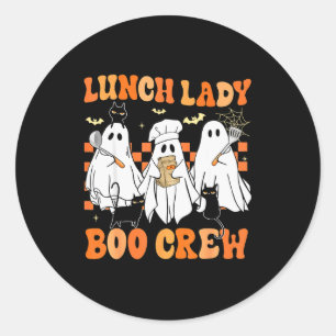 Lunch Lady Boo Crew Ghost Chef Funny Cafeteria Wor Classic Round Sticker
