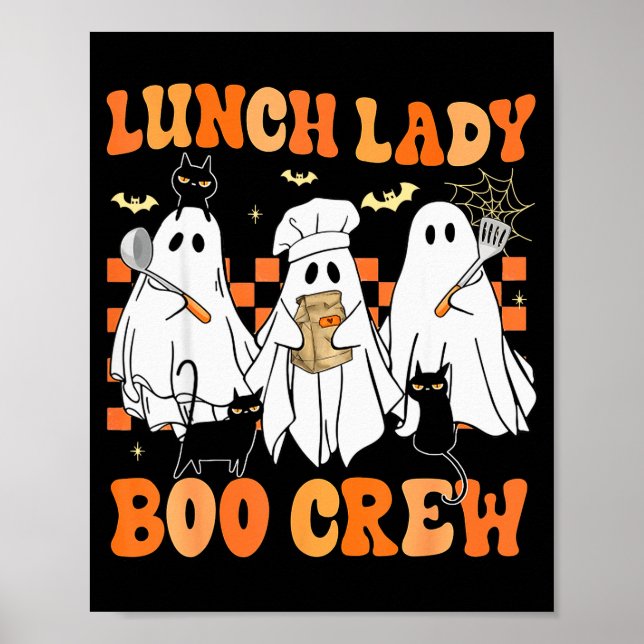 Lunch Lady Boo Crew Ghost Chef Funny Cafeteria Wor Poster (Front)