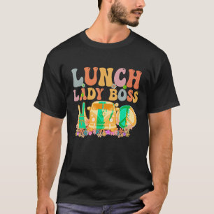 Lunch Lady Boss Week Groovy Appreciation Day For W T-Shirt