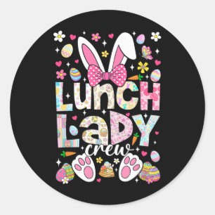 Lunch Lady Crew Funny Bunny Cafeteria Family Easte Classic Round Sticker