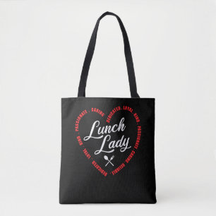 Lunch Lady Dedicated Loyal Kind Passionate Caring Tote Bag