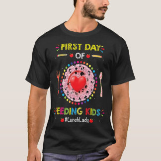 Lunch Lady First Day Of School For Lunch Lady Crew T-Shirt
