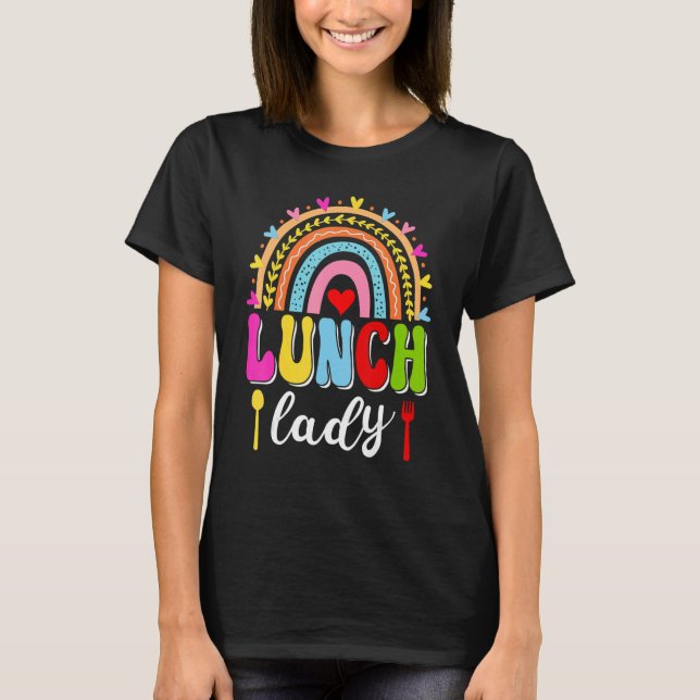 Lunch Lady Groovy Rainbow Lunch Lady Squad Back To T-Shirt (Front)