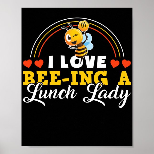 Lunch Lady I Love Bee- Ing A Lunch Lady Lunch Lady Poster (Front)