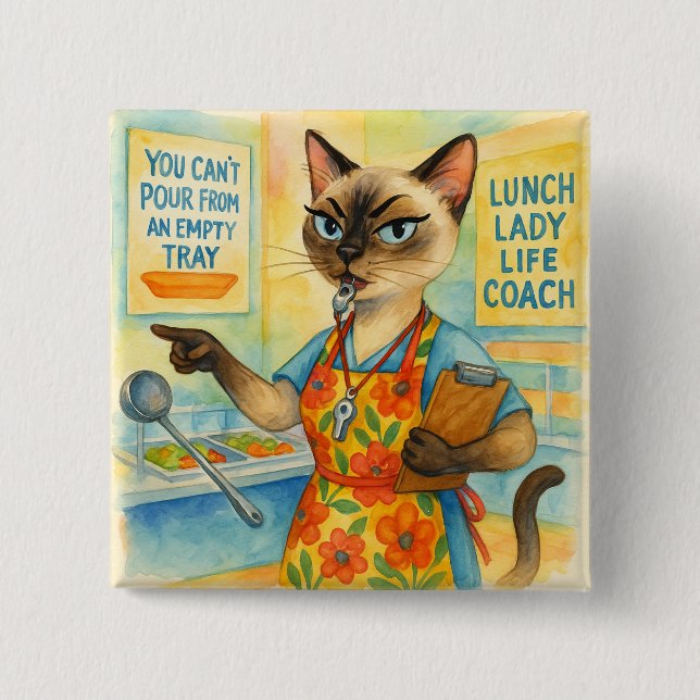 Lunch Lady Life Coach for Cat Lovers 2 Inch Square Button (Front)
