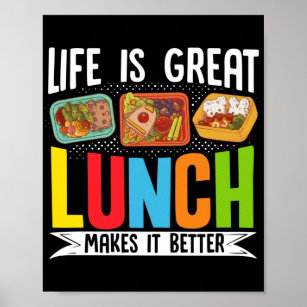 Lunch Lady Life Is Great Lunch Makes It Better Poster