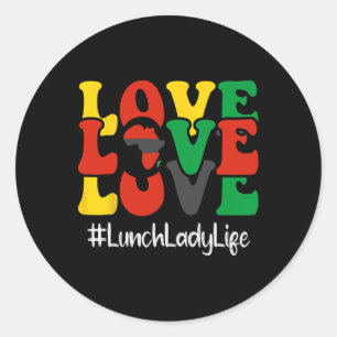 Lunch Lady Love African American Women Black Histo Classic Round Sticker