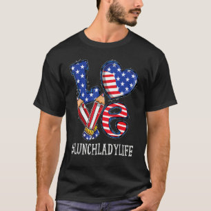 Lunch Lady Love Usa Flag Fireworks 4th Of July T-Shirt
