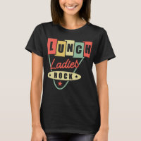 Lunch Lady Lunch Ladies Rock Lunch Lady