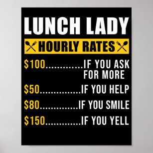 Lunch Lady Lunch Lady Hourly Rates Lunch Lady Poster